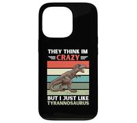 Vintage Ils pensent Que Je suis Fou mais J'aime Juste Le Tyrannosaure Coque pour iPhone 13 Pro