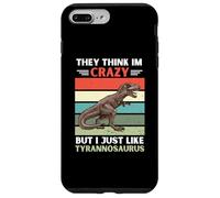 Vintage Ils pensent Que Je suis Fou mais J'aime Juste Le Tyrannosaure Coque pour iPhone 7 Plus/8 Plus