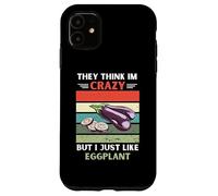 Vintage Ils pensent Que Je suis Fou mais J'aime Juste Les Amateurs d'aubergines Coque pour iPhone 11