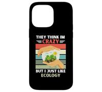Vintage, Ils pensent Que Je suis Fou, mais J'aime Juste Les Amoureux de l'écologie Coque pour iPhone 14 Pro Max