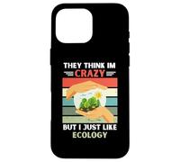Vintage, Ils pensent Que Je suis Fou, mais J'aime Juste Les Amoureux de l'écologie Coque pour iPhone 16 Pro Max