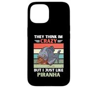 Vintage Ils pensent Que Je suis Fou mais J'aime Juste Piranha Lover Coque pour iPhone 15