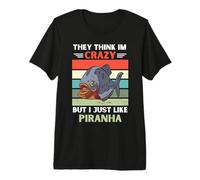 Vintage Ils pensent Que Je suis Fou mais J'aime Juste Piranha Lover T-Shirt Haut de Gamme