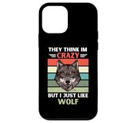 Vintage Ils pensent Que Je suis Fou mais J'aime Juste Wolf Lover Coque pour iPhone 12 Mini