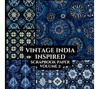 Vintage India Inspired Scrapbook Paper, Volume 2, 8.5” x 8.5”, 10 Designs, 20 Double-Sided Sheets: Decorative Pattern Paper | Craft Paper Pad | Junk ... Media | Origami | Collage | Crafting Projects