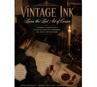 Vintage Ink: Learn the Lost Art of Cursive