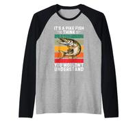 Vintage It's A Brochet Fish Think You Wouldn't Understand Manche Raglan