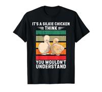 Vintage It's A Silkie Chicken Je Pense Que Vous ne comprendriez Pas T-Shirt Graphique avec Valeur, Homme, Noir, XL