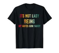 Vintage It's Not Easy Being My Wifes Arm Candy T-Shirt Graphique avec Valeur, Homme, Noir, XL
