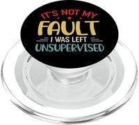 Vintage It's Not My Fault I Was Left Unsupervised PopSockets PopGrip pour MagSafe