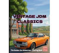 VINTAGE JDM CLASSICS: The Golden Era Widescreen Coloring Book