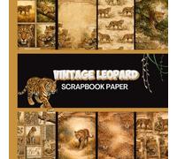 Vintage Leopard Scrapbook Paper: 20 Double Sided Sheets 8.5 x 8.5 for Scrapbooking, Mixed Media Art, Junk Journals, Crafting projects, Origami, and More