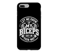 Vintage Let Me Know If My Biceps Get in Your Way Entraînement Coque pour iPhone 7 Plus/8 Plus