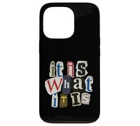 Vintage Letter Prints, It is What It is Coque pour iPhone 13 Pro