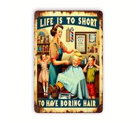 Vintage Life Is Too Short To Have Boring Hair Plaque métallique en aluminium Décoration murale 20,3 x 30,5 cm