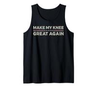 Vintage Make My Knee Great Again Funny Surgery Recovery Débardeur