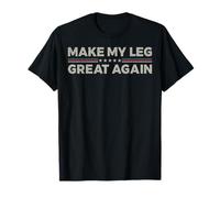 Vintage Make My Leg Great Again Funny Surgery Recovery T-Shirt