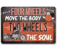 Vintage Motorcycle Quote Tin Sign Four Wheels Move Body Two Wheels Move Soul Retro Metal Wall-Art for Garage Shop Man Cave 8 X 12 inch