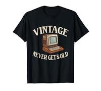 Vintage Never Get's Old - Nostalgie Classique Ordinateur T-Shirt