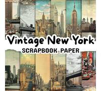 Vintage New York Scrapbook Paper: Double Sided 8.5"x 8.5" Decorative Craft Paper for Card Making, Decoupage, Origami, and Various Crafting Projects