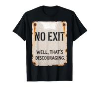 Vintage No Exit Sign Dark Humour Industrial Graphic T-Shirt