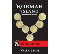 Vintage Norman Island: True Tales about a Real Treasure Island with Pirates and Buried Treasures in the British Virgin Islands