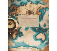 Vintage Old Map Composition Notebook - Ocean Routes & Compass Design: Antique Nautical-Inspired College Ruled Journal for Students, Travelers, and Everyday Writing
