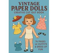Vintage Paper Dolls: Creative Cut-Out Book with 76 Pages of Outfits & Dress-Up Fun