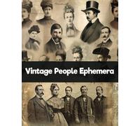 Vintage People Ephemera: Paintings of Victorian Men and Women For junk Journaling & Scrapbooking