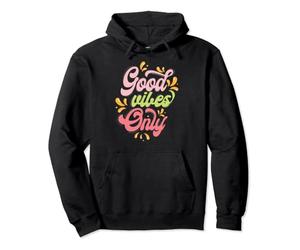 Vintage Retro Style Handwritten Typography Good Vibe Only Sweat à Capuche