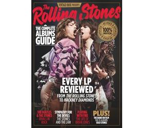 Vintage Rock Presents The Rolling Stones: The Complete Albums Guide & Every LP Reviewed | Collector's Edition Fanbook