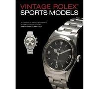 Nick Urul – Vintage Rolex Sports Models – 4e édition