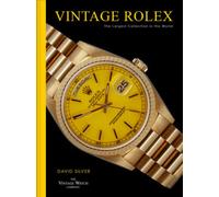 Vintage Rolex: The Largest Collection in the World [Hardback] NEUF