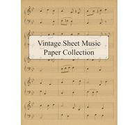 Vintage Sheet Music Scrapbook Paper: Includes 20 Double-Sided Antique-Style Sheets for bookbinding and various paper crafting projects (Ideal for scrapbooking and Paper Crafting)