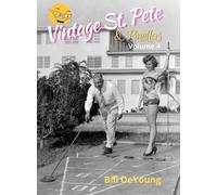 Vintage St. Pete & Pinellas Volume 4