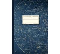 Vintage Star Map Notebook - Celestial Journal for Astronomy & Astrology Lovers: 120 Pages | 6x9 | College-Ruled Composition Book