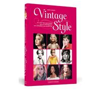 Vintage Style: Die Looks der Mode-Ikonen des 20. Jahrhunderts zum Bewundern und Nachstylen