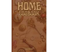 Vintage Style Home Logbook With Nice Retro Vibe So Organize Your Ideas, Tasks and Plans and To Memorize Schedule So Make Life Easier: For Adults and Seniors