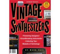 Vintage Synthesizers by Mark Vail Mark Vail (Auteur)