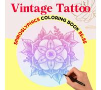 Vintage Tattoo Spiroglyphics Coloring Book: Collection Mordern Unique Art Designs With Skull Sugar, Heart For Adults To Color | 30 Hidden Pictures For ... & Christmas Gifts | White Elephants Gifts