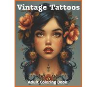 Vintage Tattoos Adult Coloring Book