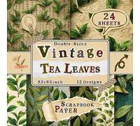 Vintage Tea Leaves Scrapbook Paper: 24 Double-Sided Sheets with 12 Botanical & Nature-Inspired Designs for Origami, Junk Journals, Collage, Wrapping & Decoupage