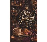 Vintage Tea-Time Floral Notebook: A Romantic Vintage Floral Notebook with Tea, Flowers and Antique-Inspired Artwork for Journaling, Writing, Notes and Everyday Thoughts