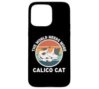 Vintage The World Needs More Calico Cat Retro Amoureux des Chats Coque pour iPhone 15 Pro Max