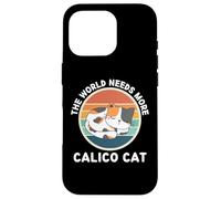 Vintage The World Needs More Calico Cat Retro Amoureux des Chats Coque pour iPhone 16 Pro