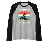 Vintage They Think Im Crazy But I Just Like Paddleboard Manche Raglan