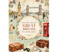 VINTAGE TRAVEL GREAT BRITAIN Scrapbook papers: Over 200 Craft Elements & Pattern Designs for Scrapbooking