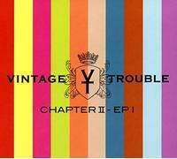 Vintage Trouble - Chapter II [Import]