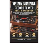 Vintage Turntable & Record Player Repair Handbook