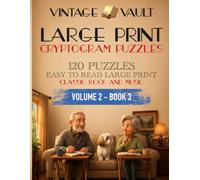 Vintage Vault: Large-Print Cryptogram Puzzles: 120 Classic Rock & Music Themed Cryptograms for Adults and Seniors - Large Print Code Breaker Puzzles with Hints